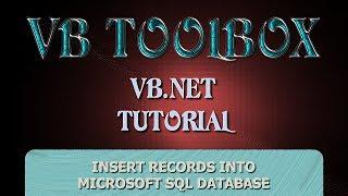 VB.NET Database Tutorial - INSERT Records Into a Microsoft SQL Database (PART 3) (Visual Basic .NET)