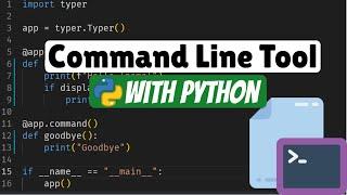 The Best way to build a Python command line tool - Python Typer Tutorial