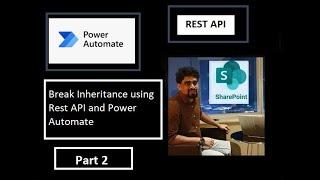 SharePoint online(Part 2): Break Role Inheritance and assign group using REST API and Power Automate