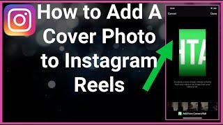 How To Add A Cover Image To Instagram Reels