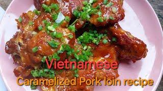 Vietnamese Caramelized Pork Tenderloin recipe| Anh Cookery-Vietnamese home cooking recipes tradition