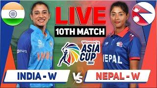 Live: India Women Vs Nepal Women Live Asia Cup 2024 | NEP W vs IND W Live #cricketlive