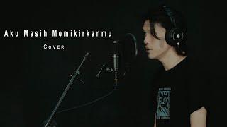 Aku Masih Memikirkanmu - Kezia  | Aditya Prastana Cover