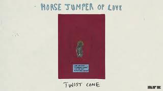 Horse Jumper of Love - "Twist Cone" (Official Audio)