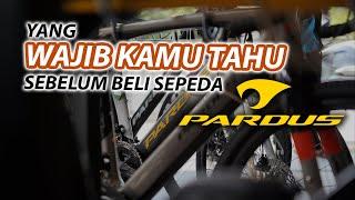 MAU BELI PARDUS ? NONTON INI DULU !!! Tipe-Tipe Sepeda Pardus Bikes 