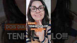 Tenha sigilo 