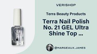 Terra Beauty Products Terra Nail Polish No. 21 GEL Ultra Shine Top Coat (Non-LED) Review