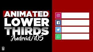 How to make Animated Lower Thirds with your Phone | Social Media Lower Thirds