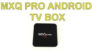 MXQ Pro $30 Android Tv Box First Look Benchmarks and Heatsink Mod
