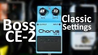 A few Classic Boss CE-2 Chorus Settings