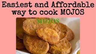 How to cook MOJOS, easiest and most affordable way