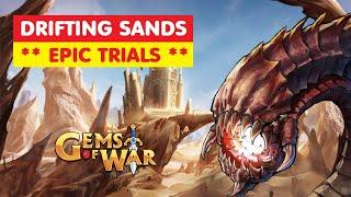 Gems of War DRIFTING SANDS Epic Trials! Team Order and Best Fast Strategy!