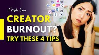 How to deal with CONTENT CREATOR BURNOUT | The PRESSURE to constantly CREATE | 4 Tips to try