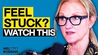 WHEN YOU FEEL STUCK IN LIFE - How To Get Unstuck | Mel Robbins