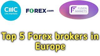 Top 5 Forex brokers in Europe | Best forex brokers in Europe