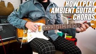 How to play Basic Ambient Guitar Chords // Tips to Create Songs | Tutorial Lesson