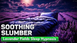 Dreamy Nights In Lavender: Soothing Sleep Hypnosis With Progressive Muscle Relaxation