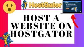 How To Host A Website On Hostgator | Hostgator Web Hosting