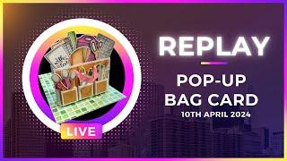  Live Replay | Pop-Up Bag Card | Easy Pop Up Greeting Cards!