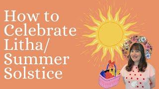 Rituals for The Sumner Solstice/Midsummer/Litha 2021// How To Honour the Summer Solstice