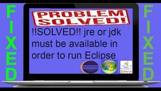 !!!Solved!!! jre or jdk must be available in order to run Eclipse