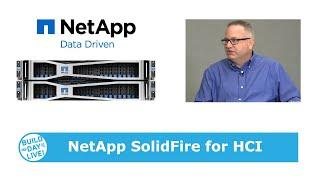 NetApp SolidFire for HCI with Dean Steadman