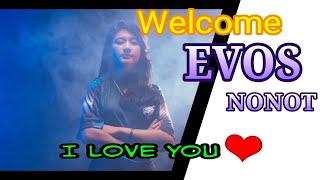 Welcome Evos Notnot cantik banget bikin baper