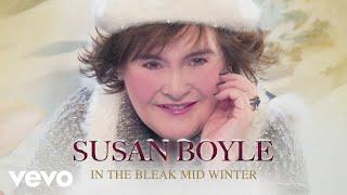 Susan Boyle - In the Bleak Midwinter (Official Audio)