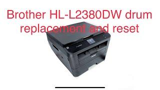 Brother HL-L2380DW toner and drum replacement including drum percentage reset step by step guide.