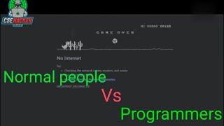 Normal people vs programmers//programmer status//cse status//programming student status