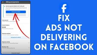 How to Fix Ads Not Delivering on Facebook 2024 | Solve Ads Not Delivering on Facebook