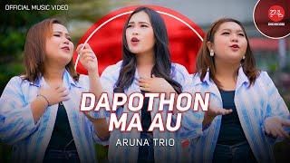 DAPOTHON MA AU - ARUNA TRIO (Lagu Batak Terbaru 2024) Official Music Video