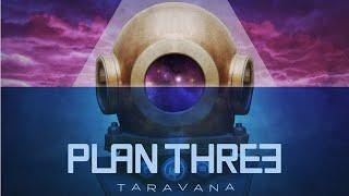 Plan Three - Taravana (Official Audio)