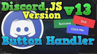 [NEW] How To Make a BUTTON HANDLER for a Discord Bot || Discord.JS v13 2022