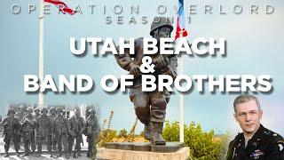 Utah Beach & "Band of Brothers" - Operation Overlord Season 1