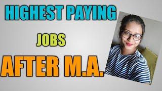 Highest Paying JOBS after M.A or Master in Arts