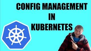 Configuration management in Kubernetes for beginners