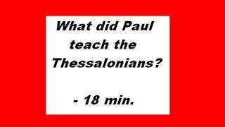 Thessalonian Epistles Teach Post-Trib Eschatology