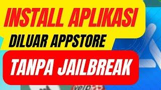 Install Aplikasi diluar Appstore Tanpa Jailbreak 100% Berhasil Revoked LAMA