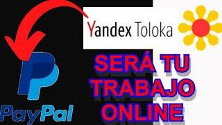  Cómo se puede GANAR DINERO en Yandex Toloka - Directo a tu PayPal 