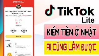 Cách Kiếm Tiền Trên Tik Tok Lite ở Nhật 2023 | Kiếm 7 Man/Tháng Ai Cũng Làm Được