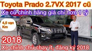 Bán Toyota Land Cruiser Prado cũ chính hãng 2017 đăng ký 2018 xe SUV 7 chỗ Nhật Bản giá rẻ hơn 1 tỷ