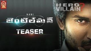 Nani Gentleman Movie Official Teaser | Surabhi | Nivetha Thomas | #GentlemanTeaser | Mani Sharma