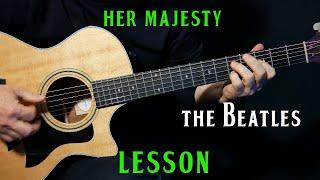 how to play "Her Majesty" on guitar by The Beatles | guitar lesson tutorial