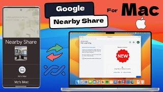 How to Transfer files Between Mac & Android using Google Nearby Share Feature | Nearby Share for Mac