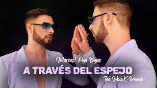 Marcos! Pop Bops - A Través del Espejo - Teo RouX Remix (Video Oficial)