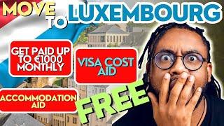 4 Ways to MOVE TO LUXEMBOURG FOR FREE Right Now!