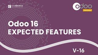 Expected Features in Odoo 16 | What's Coming in Odoo 16?