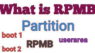 What is RPMB Partition | What roll is it having in EMMC | UFI online free training lesson 6.