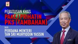 [LIVE] Perutusan khas Pakej PRIHATIN PKS (tambahan) PKS oleh Perdana Menteri